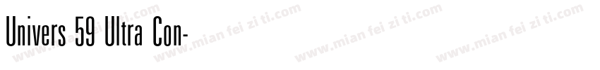 Univers 59 Ultra Con字体转换